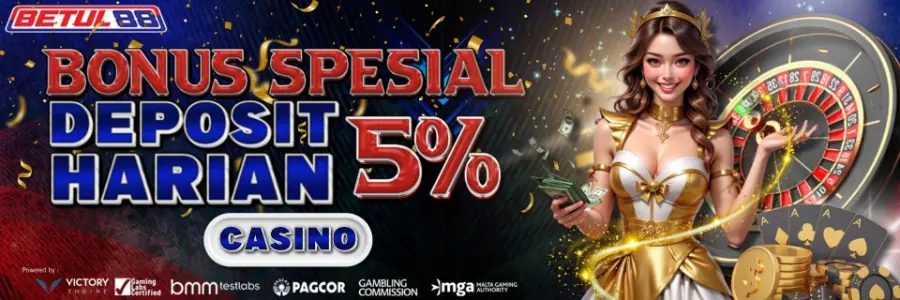 Bonus Deposit Harian  Casino 5%
